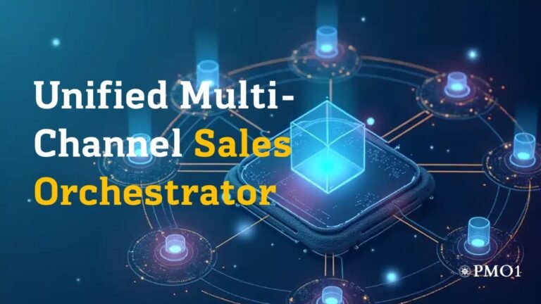 Unified Multi-Channel Sales Orchestrator_PMO1 REV Partners